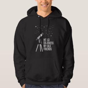 Hallo Dunkelheit Astronomie Galaxy Astronomie Wiss Hoodie