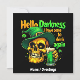 Hallo Dunkelheit, die ich mit dir wieder trinken g Einladung