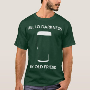 Hallo Dunkelheit mein alter Freund Age Beer Stout T-Shirt