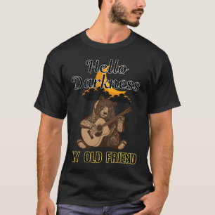 Hallo Dunkelheit mein alter Freund Bär 03 T-Shirt