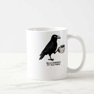 Hallo Dunkelheit mein alter Freund Crow Kaffee Spo Kaffeetasse