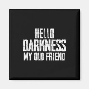 Hallo Dunkelheit Mein alter Freund Halloween Magnet