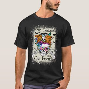 Hallo Dunkelheit Mein alter Freund Halloween Messy T-Shirt