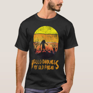 Hallo Dunkelheit Mein alter Freund Happy Halloween T-Shirt