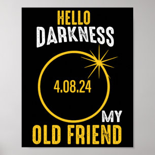 Hallo Dunkelheit Mein alter Freund Solar Eclipse 0 Poster