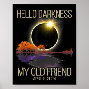 Hallo Dunkelheit Mein alter Freund Solar Eclipse 0 Poster