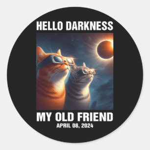 Hallo Dunkelheit Mein alter Freund Solar Eclipse 0 Runder Aufkleber