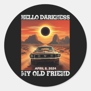 Hallo Dunkelheit Mein alter Freund Solar Eclipse 0 Runder Aufkleber