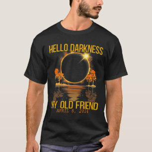 Hallo Dunkelheit Mein alter Freund Solar Eclipse 0 T-Shirt