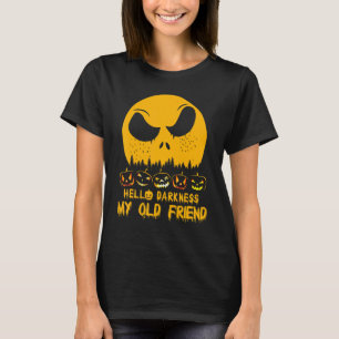 Hallo Dunkelheit mein alter Freund T-Shirt
