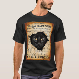 Hallo Dunkelheit meine alte Freundin Katze (2) T-Shirt