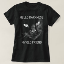 Hallo Dunkelheit Meine alte Freundin Katze - V2