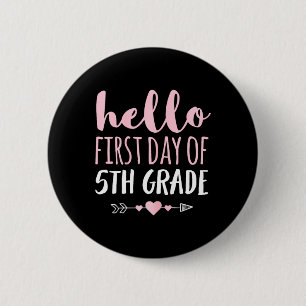 Hallo Erster Tag der 5. Klasse Lehrer Student Arro Button