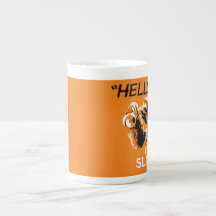 "Hallo? Es ist ein SLOTH."Tasse