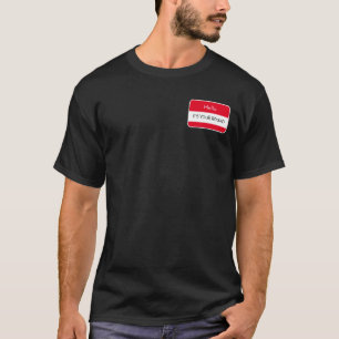 Hallo ... Es ist Ihr Round Name-Tag T-Shirt
