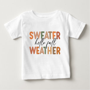 Hallo Fall   Sweater Weather Baby T-shirt