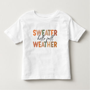 Hallo Fall   Sweater Weather Kleinkind T-shirt