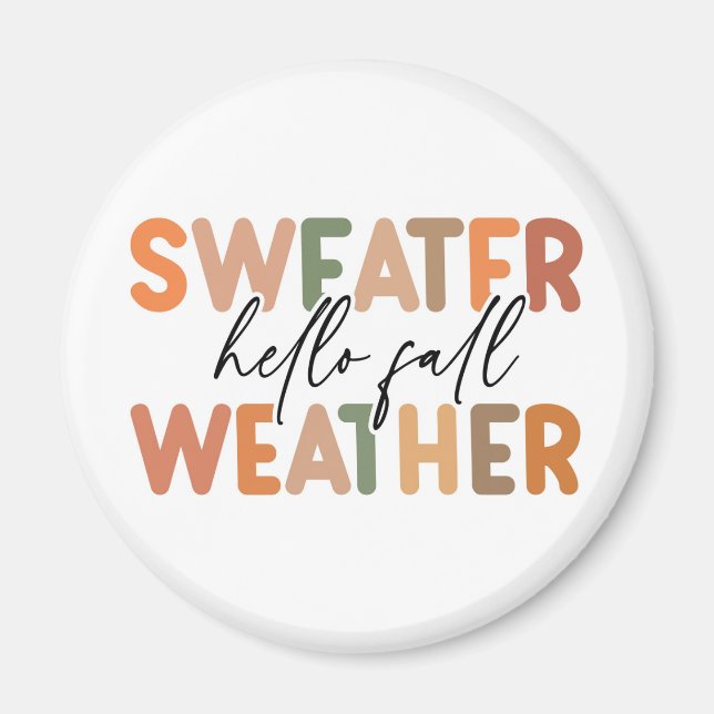 Hallo Fall | Sweater Weather Magnet (Vorne)
