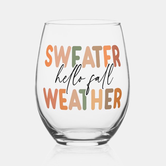 Hallo Fall | Sweater Weather Weinglas Ohne Stiel (Vorderseite)