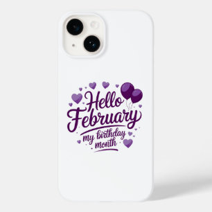 Hallo Februar: Feiern Sie Ihren Geburtstag Monat! Case-Mate iPhone 14 Hülle