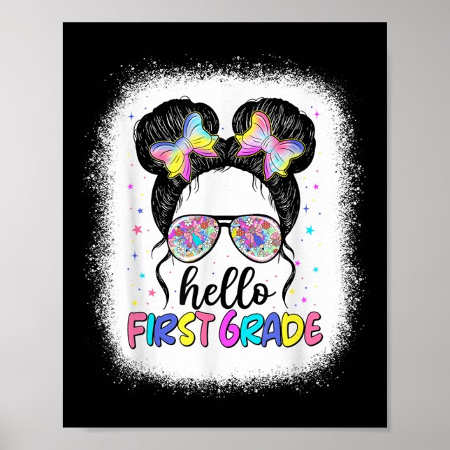Hallo First Grade Messy Bun Kinder Mädchen zurück  Poster (Vorne)