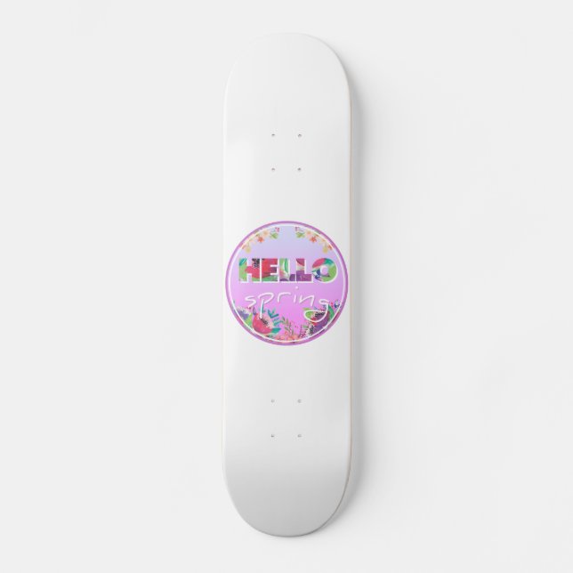 Hallo Frühling, Blume, Kreis Skateboard (Vorderseite)