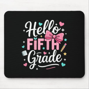 Hallo Fünfte Klasse ersten Tag der Schule Coquette Mousepad