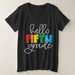 Hallo Fünfte Klasse - Spaß zurück zum Lehrer Große Größe T-Shirt