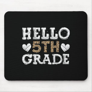 Hallo Fünfte Klasse zurück zur Schule 1. Leopard-T Mousepad