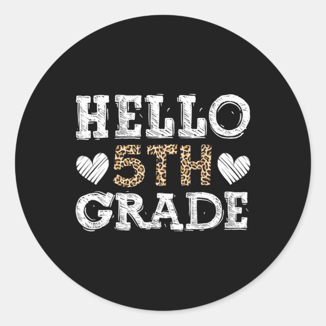 Hallo Fünfte Klasse zurück zur Schule 1. Leopard-T Runder Aufkleber (Vorderseite)