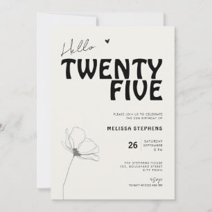 Hallo Fünfundzwanzig Fettgedruckte Typografie 25.  Einladung