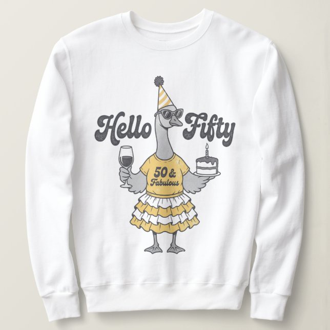 Hallo Fünfzig 50. Geburtstag Gans Sweatshirt (Design vorne)