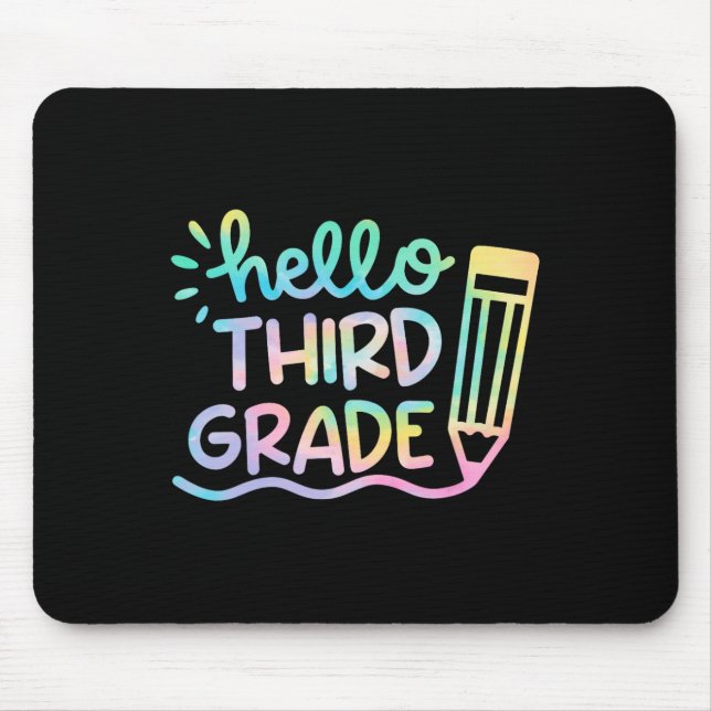 Hallo Gefärbte Krawatte Lehrer der dritten Klasse  Mousepad (Vorne)
