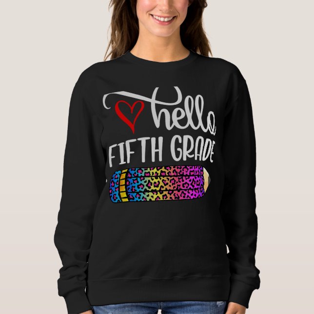 Hallo Gefärbte Krawatte Lehrer der fünften Klasse  Sweatshirt (Vorderseite)