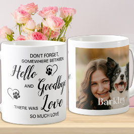 Hallo Goodbye Pet Loss Keepake Dog Memorial Kaffeetasse