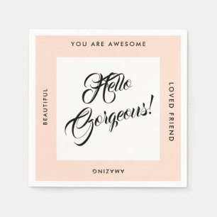Hallo Gorgeous Geburtstag, Girls Night Out Napkins Serviette
