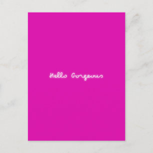 Hallo Gorgeous Neon   Pink Girly Modern Luminous Postkarte