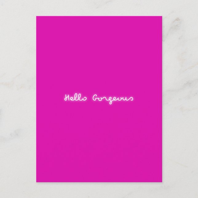 Hallo Gorgeous Neon | Pink Girly Modern Luminous Postkarte (Vorderseite)