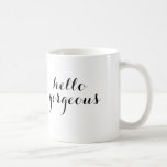 Hallo Gorgeous Tasse<br><div class="desc">Hola!</div>