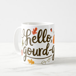 Hallo gourdgeous, hallo Fall Kaffeetasse