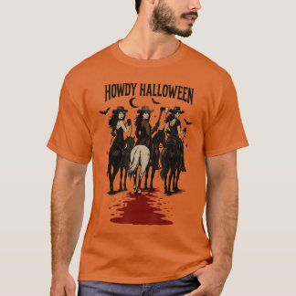 Hallo Halloween Cowgirl Western Gruselige Saison T T-Shirt