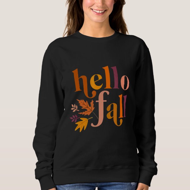 Hallo Herbst Willkommen Herbst Sweatshirt (Vorderseite)