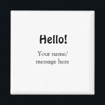 Hallo hinzufügen Namensnachricht einfach minimales Magnet<br><div class="desc">Entwurf</div>