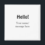 Hallo hinzufügen Namensnachricht einfach minimales Magnet<br><div class="desc">Entwurf</div>