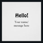 Hallo hinzufügen Namensnachricht einfach minimales Poster<br><div class="desc">Entwurf</div>