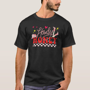 Hallo Honig Cowgirls Hut Herzen Valentinstag Re T-Shirt