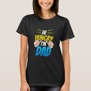 Hallo Hunger Ich bin Vater Papa Redewendungen Vate T-Shirt