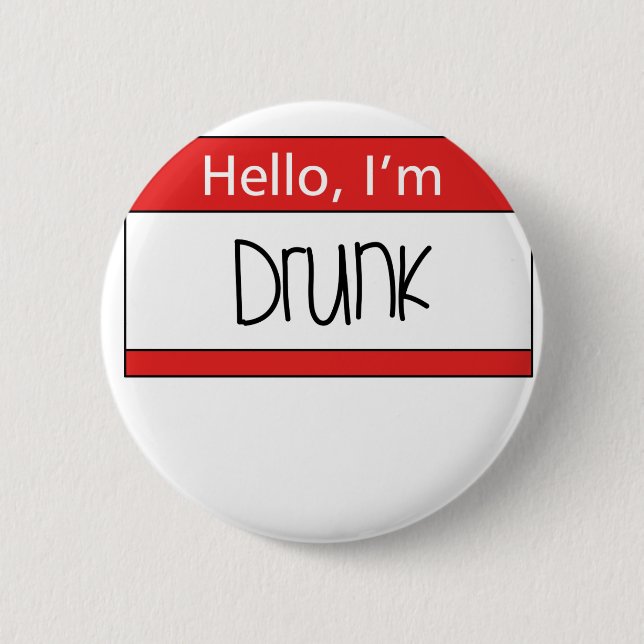 Hallo, ich bin betrunken button (Vorderseite)