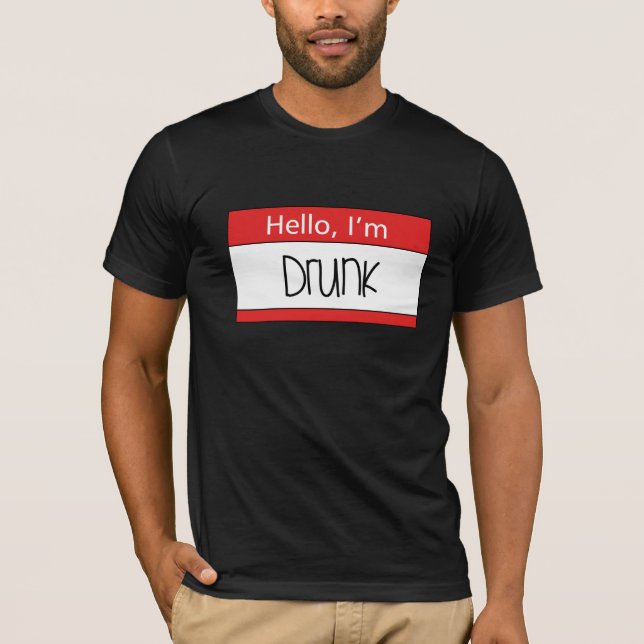 Hallo, ich bin betrunken T-Shirt (Vorderseite)