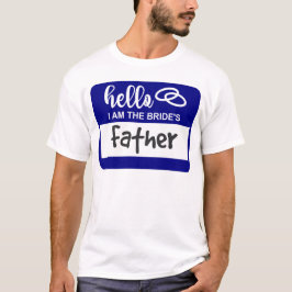 Hallo, ich bin das Abzeichen des Vaters bei Hochze T-Shirt